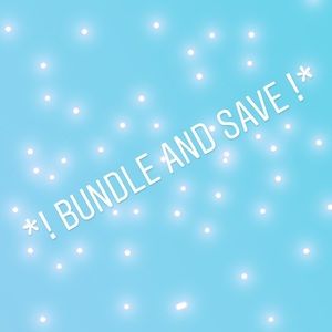 BUNDLE AND SAVE!! DISCOUNTS ON ALL BUNDLED ITEMS